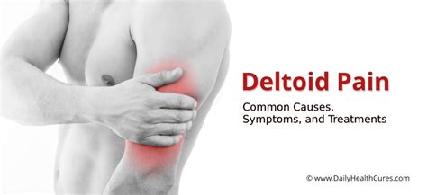 Deltoid Pain: 11 Possible Causes, Symptoms and Treatments