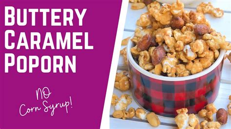 Homemade Buttery Caramel Popcorn WITHOUT Corn Syrup - YouTube