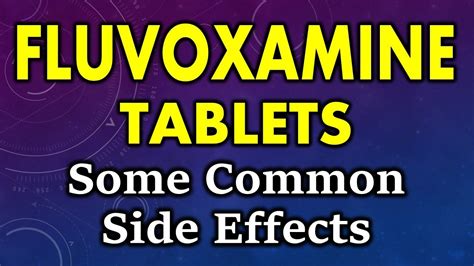 Fluvoxamine side effects | common side effects of fluvoxamine | fluvoxamine tablet side effects ...