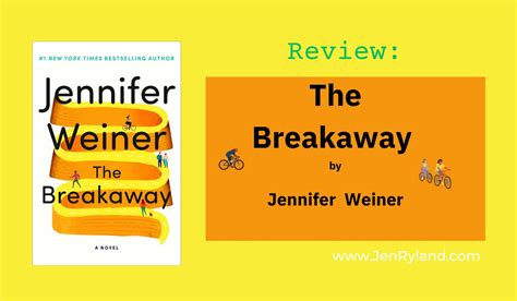 Review of The Breakaway by Jennifer Weiner - Jen Ryland Reviews