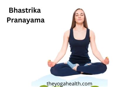 Bhastrika Pranayama: Benefits, Steps & Variations