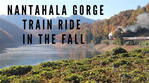 A Fall Train Ride through the Nantahala Gorge Bryson City, North ...