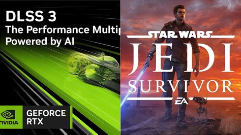 DLSS 3 Mod for Star Wars Jedi: Survivor Shows Doubled FPS