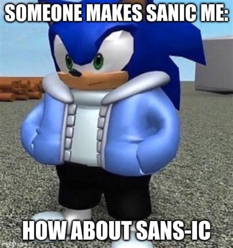 Sonic sans undertale Memes - Imgflip