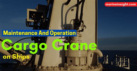 14 Practical Tips For Maintenance And Operation Of Cargo Crane On Ships