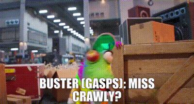 YARN | BUSTER (GASPS): Miss Crawly? | Sing 2 | Video gifs by quotes | 8e438671 | 紗