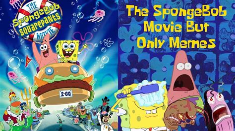 The Spongebob Squarepants Movie, But It’s Just Memes - YouTube