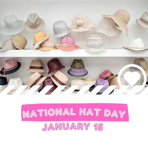 National Hat Day (2024) - I Love IT