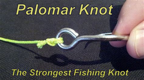 Palomar knot The Best Fishing Knot - The Strongest Knot for Braided Line - How to Fish channel ...