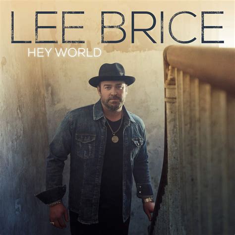 Hey World: Lee Brice: Amazon.ca: Music