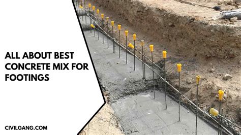 All About Best Concrete Mix for Footings | Foundations and Footings ...