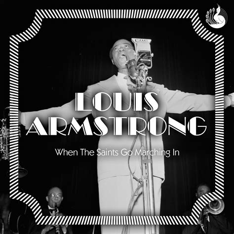 When The Saints Go Marching In - Louis Armstrong — Höre und entdecke Musik auf Last.fm