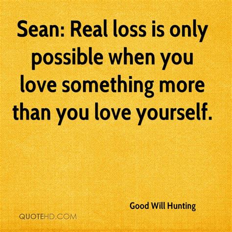 Inspirational Good Will Hunting Quotes. QuotesGram