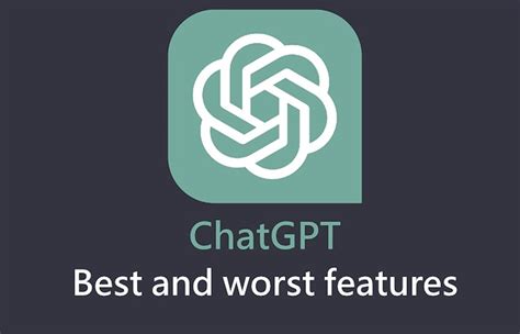 ChatGPT best and worst features compared - Geeky Gadgets