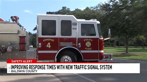 Foley, Orange Beach Fire Departments adding more preemptive traffic signals | WPMI