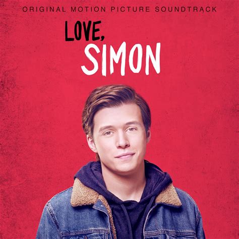 ‎Love, Simon (Original Motion Picture Soundtrack) - Album by Various Artists - Apple Music