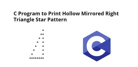 C Program to Print Hollow Mirrored Right Triangle Star Pattern - Tuts Make