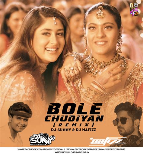 Bole Chudiyan (Remix) (K3G) – DJ Sunny & DJ Nafizz | Downloads4Djs