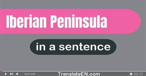 Use "Iberian Peninsula" In A Sentence