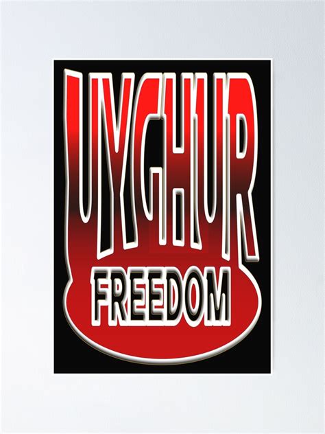 "UYGHUR FREEDOM - FREEDOM FOR UYGHURS." Poster for Sale by Frantz ...