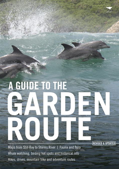 A Guide to the Garden Route: The definitive guide to the Garden Route (Revised & updated edition ...