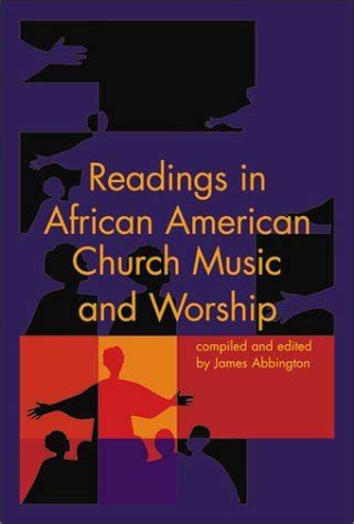 Readings in African American Church Music and Worship: 9781579991630 ...