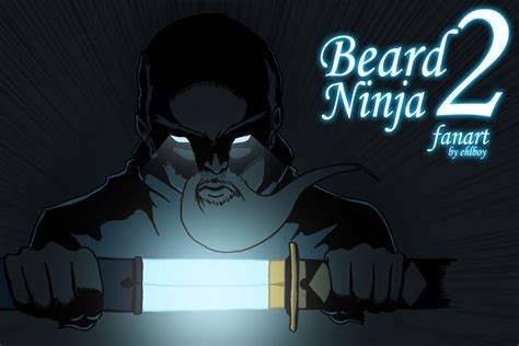 Beard Ninja 2: Fan Art by ehlboy on Newgrounds