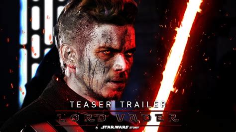 Lord Vader: A Star Wars Story (2025) - Teaser Trailer Concept "The Rise of Darth Vader" - YouTube