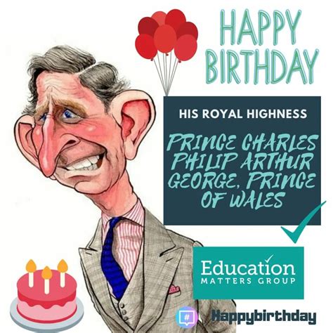 Happy 70th Birthday His Royal Highness - Prince Charles - Education Matters Group