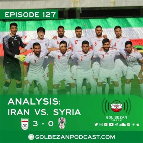 Stream episode Analysis: Iran vs. Syria by Gol Bezan podcast | Listen online for free on SoundCloud