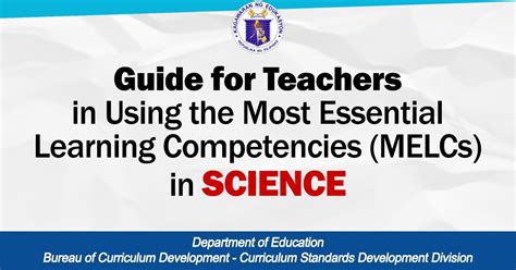 Guide for Teachers in Using the MELCs in SCIENCE - DepEd Click