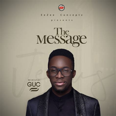 GUC unveils Cover Art & Release Date For "The Message" Album | Pre ...