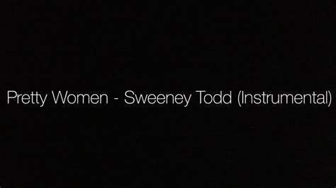 Pretty Women - Sweeney Todd (Instrumental) - YouTube