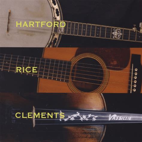 Tony Rice, Vassar Clements & John Hartford - Hartford Rice and Clements Lyrics and Tracklist ...