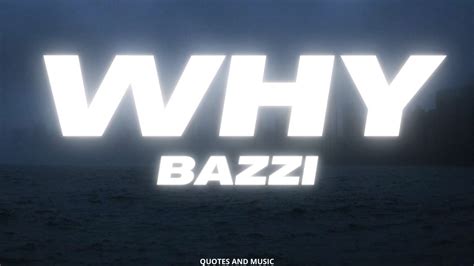 WHY - BAZZI (Lyrics) - YouTube