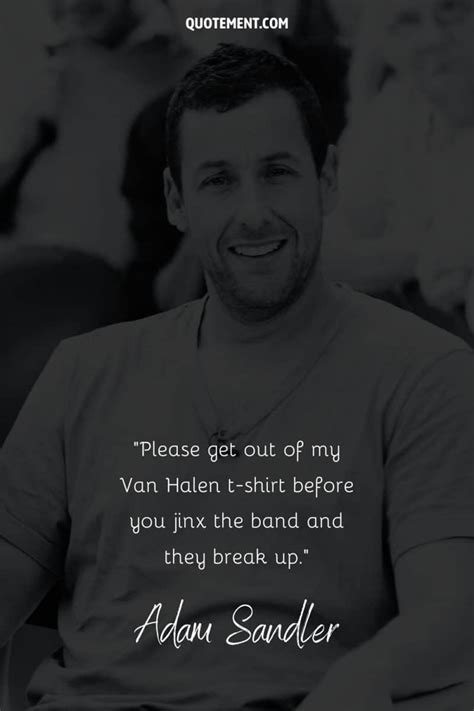 120 Adam Sandler Quotes To Show Why We Love Him So Much