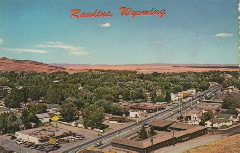 1960's Rawlins Wyoming Postcard. Hagins collection. Rawlins Wyoming, Carbon County, Historical ...