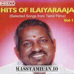 Hits Of Ilaiyaraaja - Vol-1 MassTamilan Tamil Songs Download | Masstamilan.dev