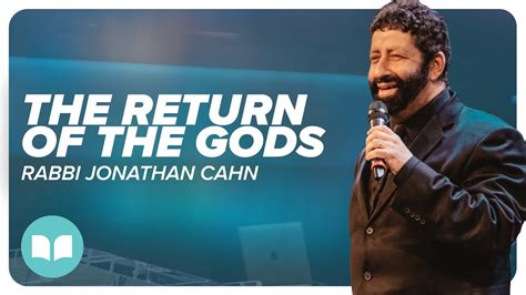 The Return of the Gods | Jonathan Cahn Special 3