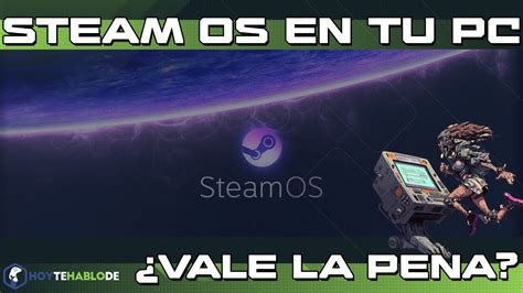 HOLOISO ES STEAM OS PARA CUALQUIER PC ¿VALE LA PENA? - YouTube