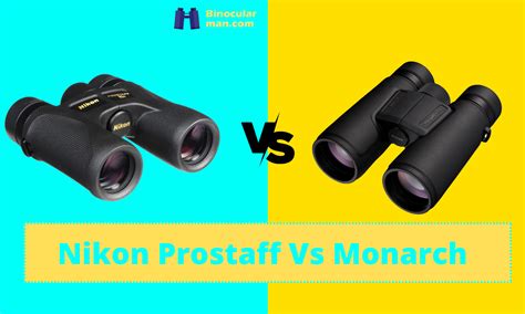 Nikon Prostaff Vs Monarch Binoculars: Battle for The Best