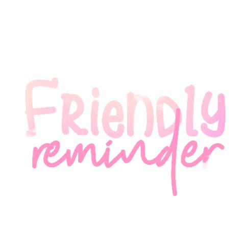 Friendly Reminder Graphic Art Text GIF | GIFDB.com