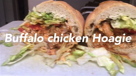 The Best Simple Buffalo Chicken Hoagie/Sandwich Recipe - YouTube