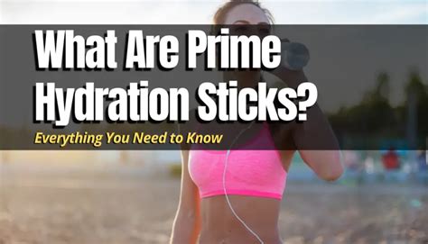 What Are Prime Hydration Sticks? - Shopping Foodie