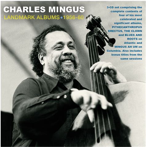 Charles Mingus: Landmark Albums 1956-60