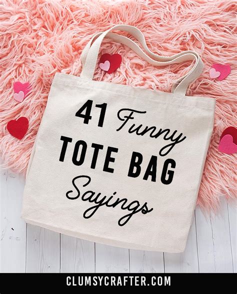 40 Funny Tote Bag Sayings - Clumsy Crafter