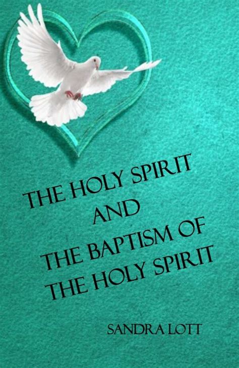 The Holy Spirit & the Baptism of the Holy Spirit – Pen It Publications