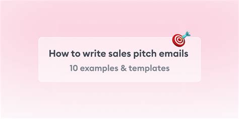 How to write a sales pitch email with 7 sales pitch examples & templates