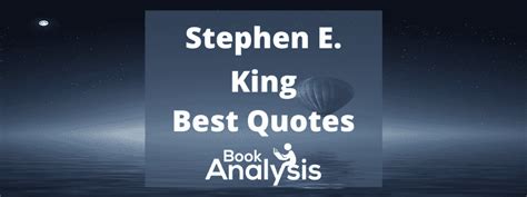 10 Incredible Stephen King Quotes to Explore | Book Analysis