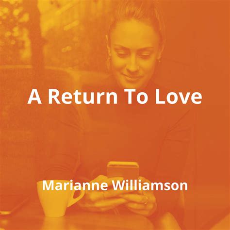 A Return To Love by Marianne Williamson - Summary | Reading.FM